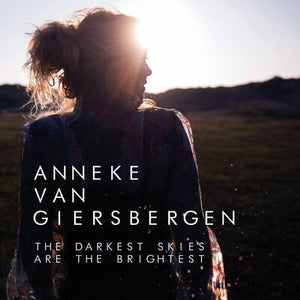 The Darkest Skies Are the Brightest:   - Anneke Van Giersbergen [CD]