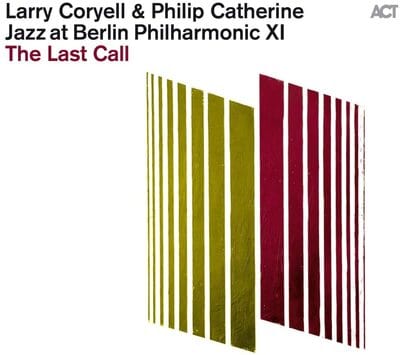 Golden Discs CD Jazz at Berlin Philharmonic XI: The Last Call:   - Larry Coryell & Philip Catherine [CD]