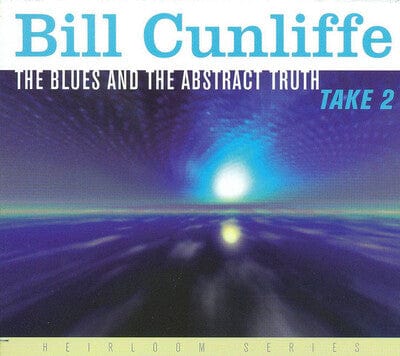 Golden Discs CD The Blues and the Abstract Truth, Take 2:   - Bill Cunliffe [CD]