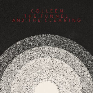 Golden Discs CD The Tunnel and the Clearing:   - Colleen [CD]