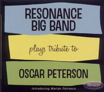 Golden Discs CD Plays Tribute to Oscar Peterson:   - Resonance Big Band [CD]