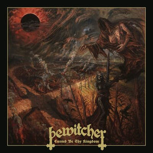 Cursed Be Thy Kingdom - Bewitcher [CD]