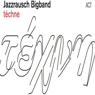 Golden Discs CD Téchne:   - Jazzrausch Bigband [CD]