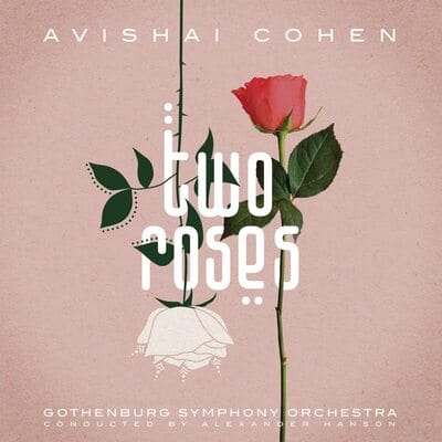 Golden Discs CD Two Roses:   - Avishai Cohen [CD]