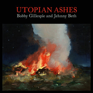 Utopian Ashes - Bobby Gillespie & Jehnny Beth [CD]