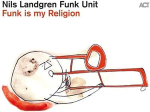 Golden Discs CD Funk Is My Religion:   - Nils Landgren Funk Unit [CD]