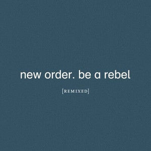 Golden Discs CD Be a Rebel Remixed - New Order [CD]