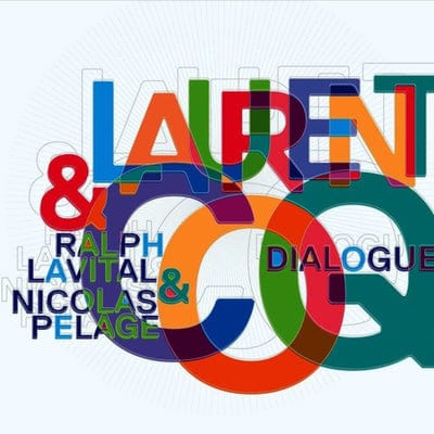 Golden Discs CD Dialogue:   - Laurent Coq [CD]