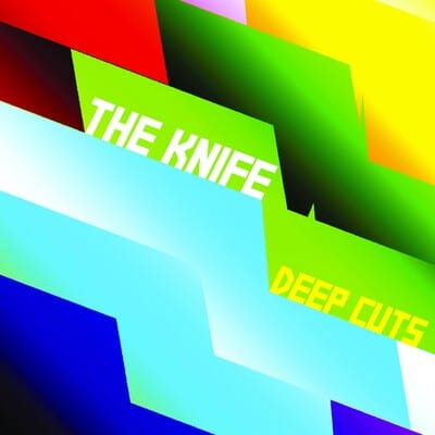 Golden Discs VINYL Deep Cuts:   - The Knife [VINYL Limited Edition]