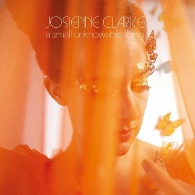 Golden Discs VINYL A Small Unknowable Thing:   - Josienne Clarke [VINYL]