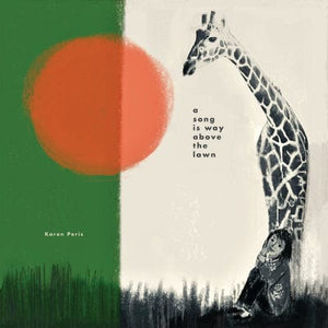 Golden Discs CD A Song Is Way Above the Lawn:   - Karen Peris [CD]