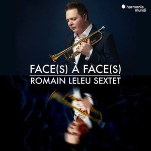 Golden Discs CD Romain Leleu Sextet: Face(s) À Face(s):   - Romain Leleu Sextet [CD]