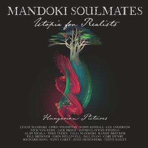 Utopia for Realists: Hungarian Pictures:   - Mandoki Soulmates [VINYL]