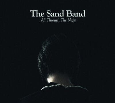 Golden Discs VINYL All Through the Night (Heavyweight) Vinyl With Sticker [LRS 2021]:   - The Sand Band [VINYL]