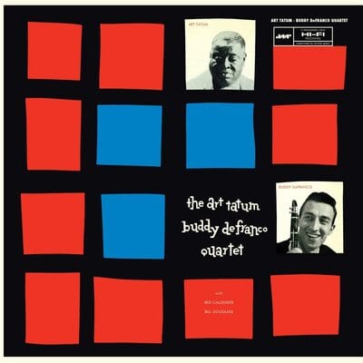 Golden Discs VINYL The Art Tatum Buddy DeFranco Quartet:   - The Art Tatum Buddy DeFranco Quartet [VINYL]