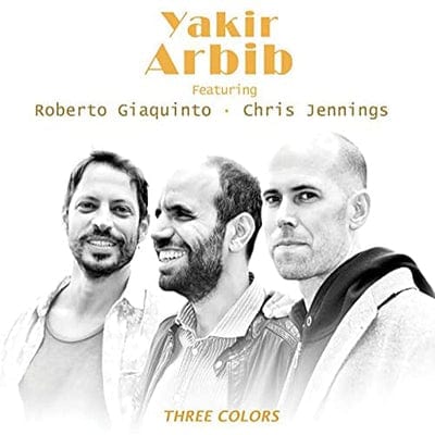 Golden Discs CD Three Colors:   - Yakir Arbib [CD]