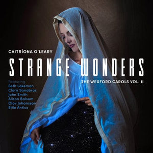 Golden Discs CD Strange Wonders: The Wexford Carols Vol. II - Caitríona O'Leary [CD]