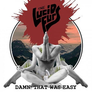 Golden Discs CD Damn! That Was Easy - The Lucid Furs [CD]