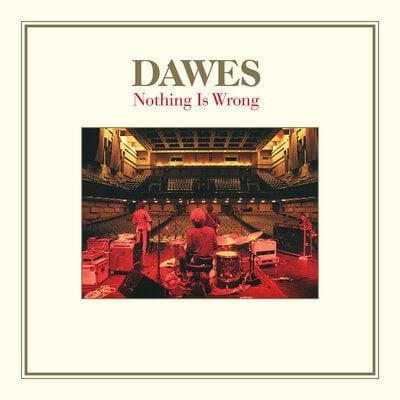 Golden Discs VINYL Nothing Is Wrong:   - Dawes [VINYL]