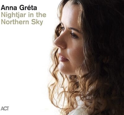 Golden Discs CD Nightjar in the Northern Sky:   - Anna Gréta [CD]