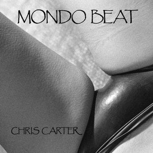 Golden Discs VINYL Mondo Beat - Chris Carter [VINYL]