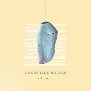 Golden Discs VINYL Anon. - Hands Like Houses [VINYL]