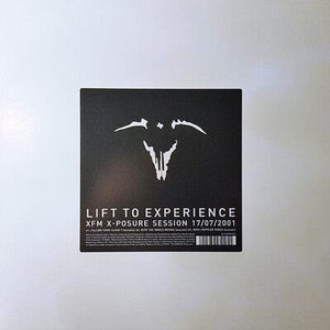 Golden Discs VINYL XFM X-Posure Session 17/07/2001 - Lift to Experience [VINYL]