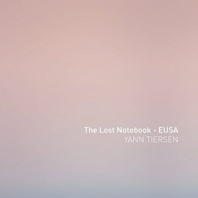 Golden Discs VINYL The Lost Notebook - EUSA - Yann Tiersen [VINYL]