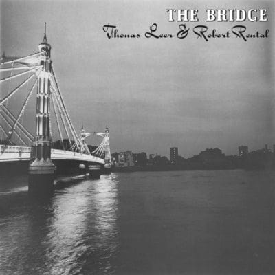 Golden Discs CD The Bridge - Thomas Leer & Robert Rental [CD]