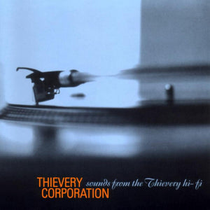 Sounds from the Thievery Hi-fi - Thievery Corporation [CD]
