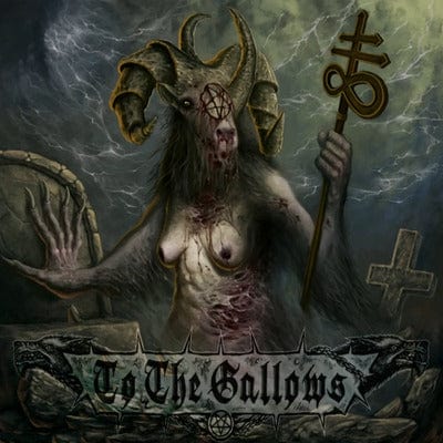 Golden Discs CD Fury of the Netherworld - To the Gallows [CD]