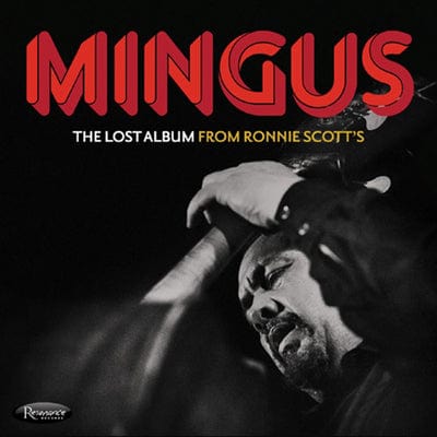 Golden Discs CD The Lost Album from Ronnie Scott's:   - Charles Mingus [CD]