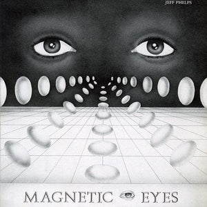 Golden Discs VINYL Magnetic Eyes - Jeff Phelps [VINYL]