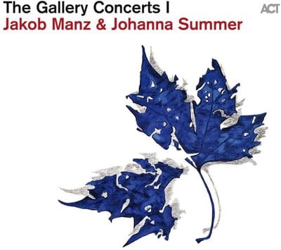 Golden Discs CD The Gallery Concerts I:   - Jakob Manz & Johanna Summer [CD]