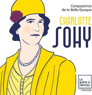 Charlotte Sohy: Compositrice De La Belle Époque - Charlotte Sohy [CD]