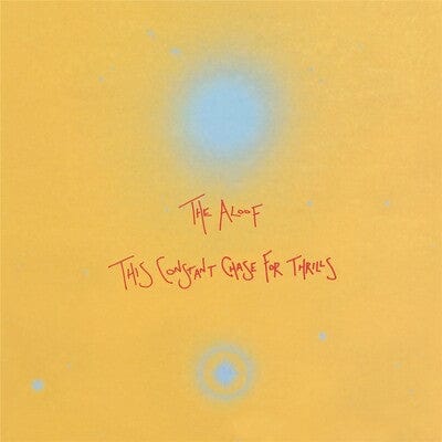 Golden Discs VINYL This Constant Chase for Thrills:   - The Aloof [VINYL]