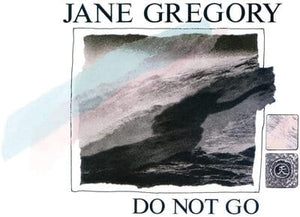 Golden Discs VINYL Do Not Go - Jane Gregory [VINYL Limited Edition]