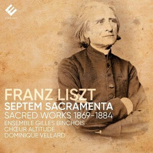 Golden Discs CD Franz Liszt: Septem Sacramenta - Franz Liszt [CD]