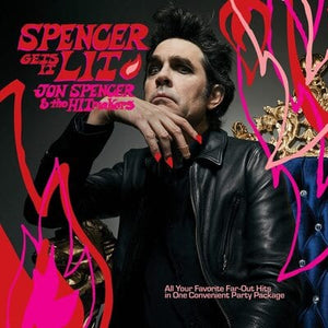Golden Discs VINYL Spencer Gets It Lit - Jon Spencer & The Hitmakers [VINYL]