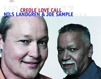 Golden Discs VINYL Creole Love Call - Nils Landgren & Joe Sample [VINYL]