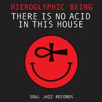 Golden Discs CD There Is No Acid in This House:   - Hieroglyphic Being [CD]