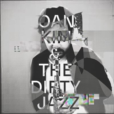 Golden Discs VINYL Oan Kim & the Dirty Jazz - Oan Kim & the Dirty Jazz [VINYL]