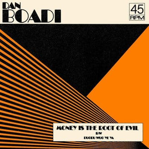 Golden Discs VINYL Money Is the Root of Evil/Duodu Wuo Ye Ya - Dan Boadi and The African Internationals [VINYL]