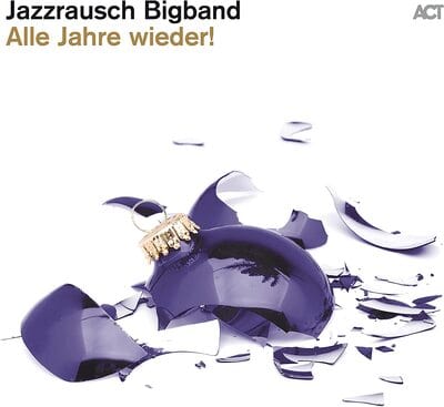 Golden Discs CD Alle Jahre Wieder!:   - Jazzrausch Bigband [CD]