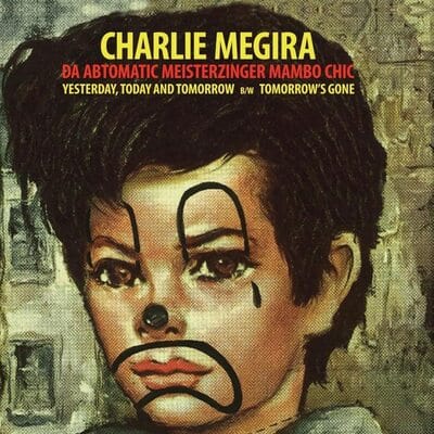 Golden Discs VINYL Yesterday, Today, and Tomorrow/Tomorrow's Gone - Charlie Megira [VINYL]