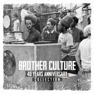 40 Years Anniversary Collection - Brother Culture [CD]