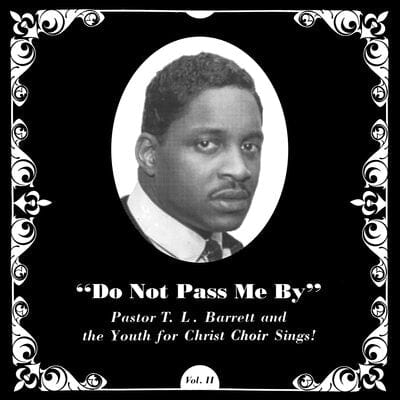 Golden Discs CD Do Not Pass Me By- Volume II - Pastor T.L. Barrett and the Youth for Christ Choir [CD]