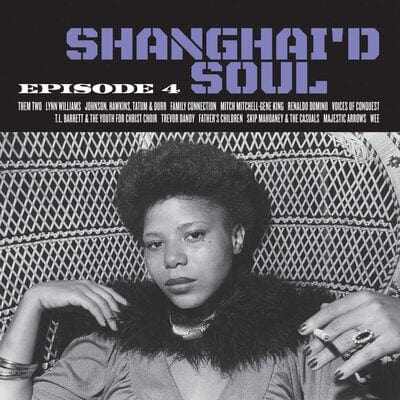 Golden Discs VINYL Shanghai'd Soul: Episode 4 - Various Artists [VINYL]