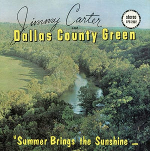 Golden Discs VINYL Summer brings the sunshine - Jimmy Carter & Dallas County Green [VINYL]