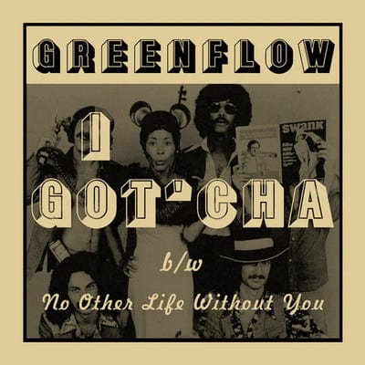 Golden Discs VINYL I Got'cha/No Other Life Without You:   - Greenflow [VINYL]